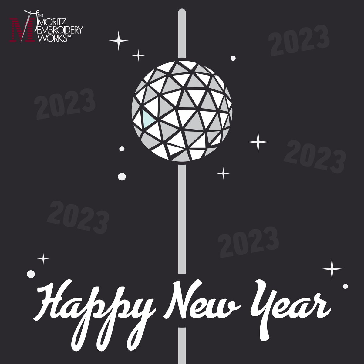 Happy New Year from The Moritz Embroidery Works! Hope you have a safe and happy 2023!