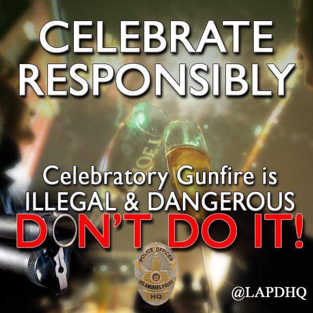 Celebratory gunfire is illegal, reckless, and can have tragic and deadly consequences. 

Do the right thing and celebrate responsibly.