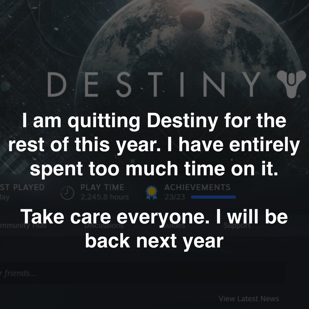 destiny_thememe's tweet photo. Im quitting destiny for the rest of this year. https://t.co/w2DxG69HBU