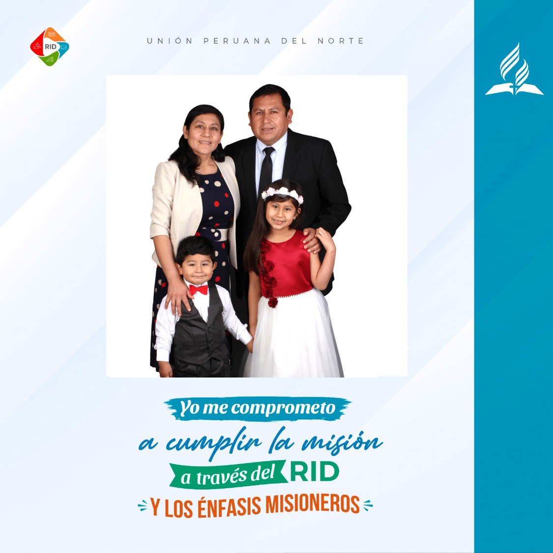 Mi familia y yo reafirmamos nuestro compromiso con Dios y la iglesia para fortalecer el #RID y los #EnfasisMisioneros