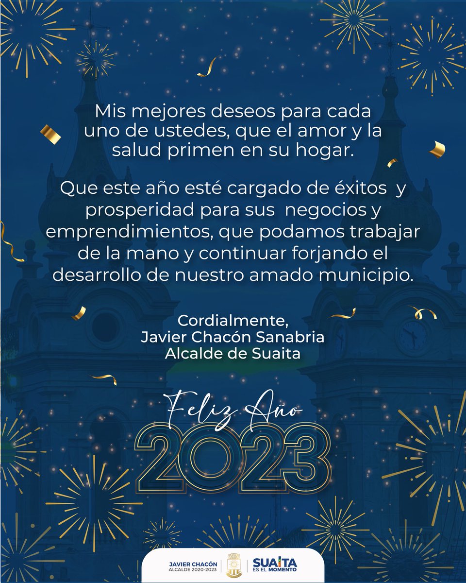 Javierch88's tweet photo. A mis queridos suaitanos les deseo un exitoso 2023, que Dios los bendiga, les regale amor y prosperidad en cada familia. Hoy termina el 2022, pero inicia un gran año, para cumplir metas y alegrías en los hogares. ¡#EsElMomento de Suaita! https://t.co/3Z5zr1sxn0