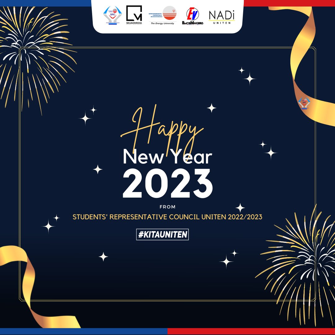 src_uniten's tweet image. The Students' Representative Council would like to wish a hearty Happy New Year 2023 to all!

May this year be filled with joy, prosperity and learning as we all work to reach our full potential as students.

"Through Act, We Prove"
Students' Representative Council 22/23