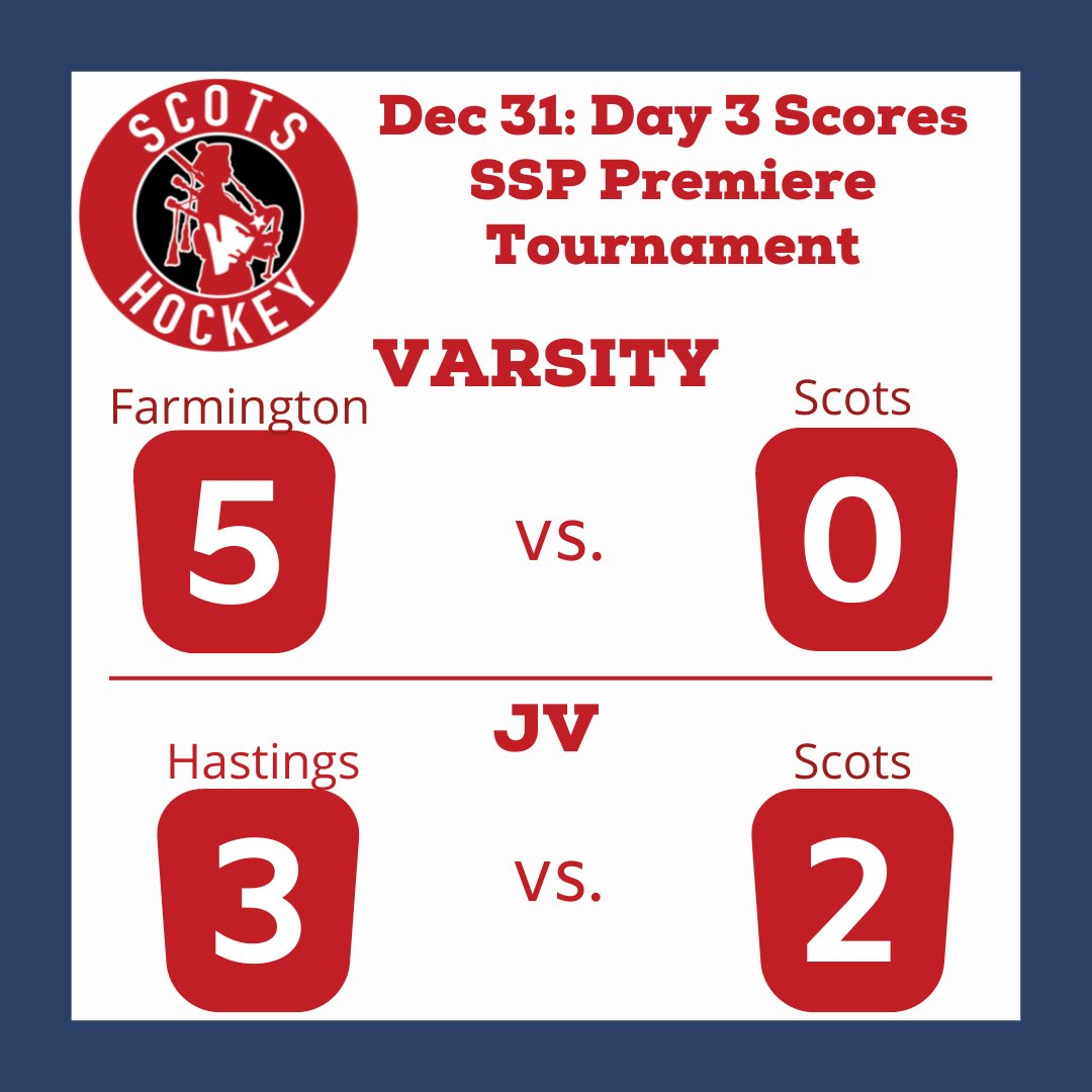 Day 3 of the SSP Premiere Tournament -- both Farmington and Hastings beat the Scots. Our JV team lost in sudden death OT. 

Next up is the Scots home opener on Jan 4th at Schultz Arena v. Kennedy. Hope to see you there!