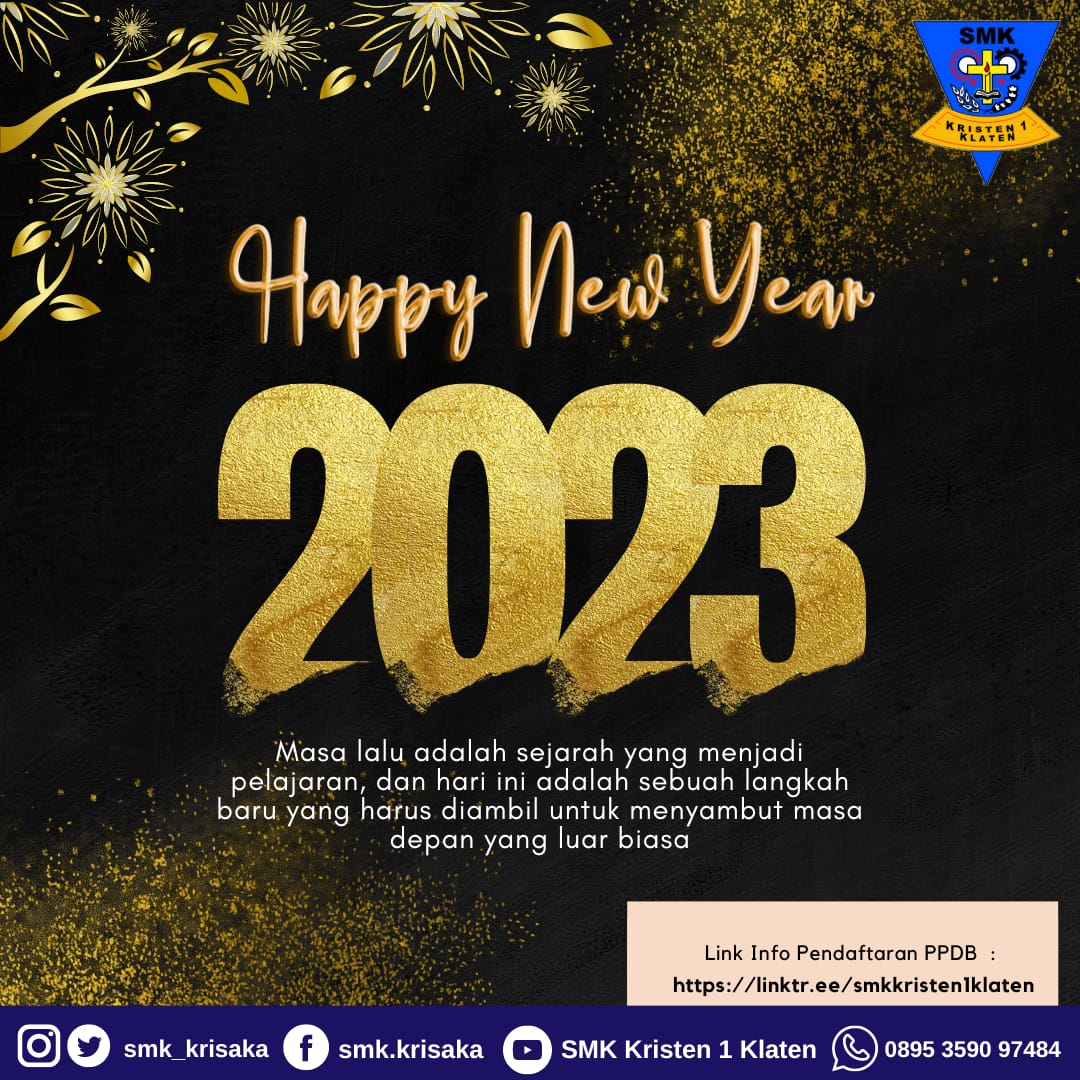 Tekno_AI's tweet photo. Selamat Tahun Baru 2023

#HappyNewYear2023 
#TahunBaru2023 
#Smk
#Smkbisa
#Smkkristen1klaten https://t.co/uhYsdj1SNm