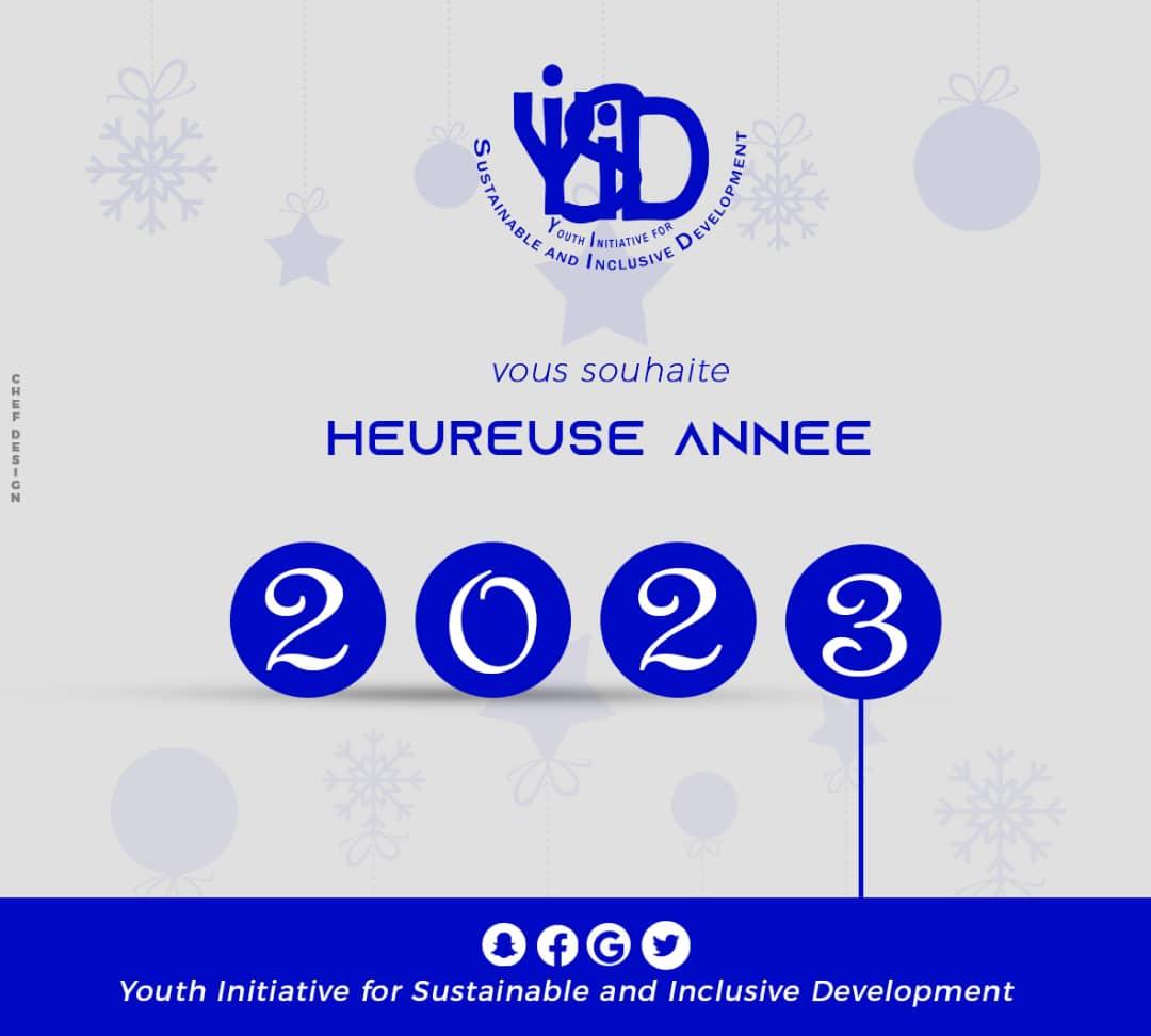 YouthSid's tweet photo. Heureuse année 2023 !  
Que cette année soit excellente et merveilleuse à tous.
Recevez au-delà de toutes vos attentes.
L'équipe de YISID vous souhaite “Meilleurs vœux”.
#YISID
#HappyNewYear2023 https://t.co/lAADfxSdgS