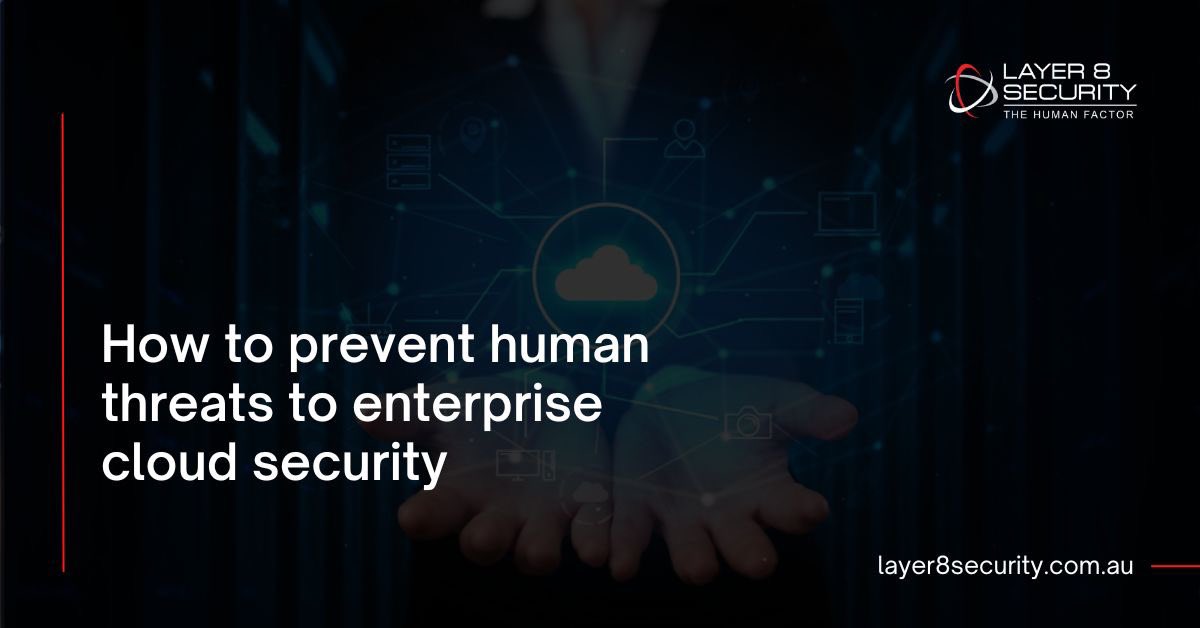 layer8security's tweet image. Whether your staff work in the office or from home, it’s worth noting the risks people pose to cloud security and ensuring you have a strategy that mitigates these risks. layer8security.com.au/how-to-prevent… #cyberawareness #CyberSecurityAwareness #cybersecurity