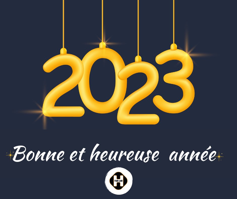 h_fablab's tweet photo. #Hfablab vous souhaite un nouvel an 2023 heureux et prospère!
Nous vous attendons dans notre fablab pour fabriquer et donner vie à vos projets.
#bonneannée2023 #joyeusesfetes #MakeAfrica #ReFFAO https://t.co/mK4KhPOdPC