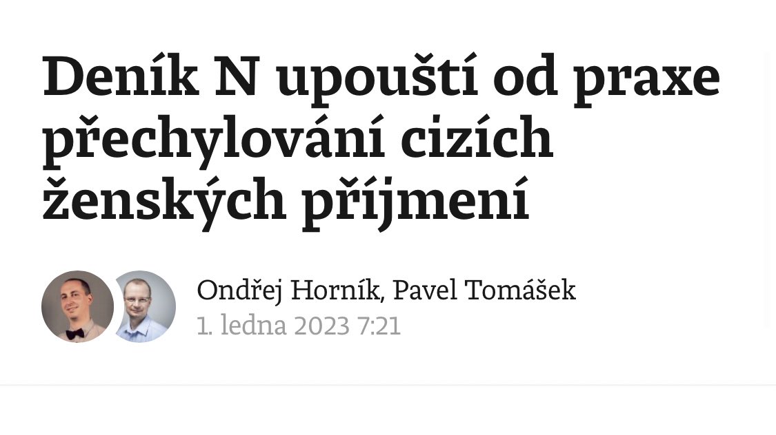Interesting: News outlet @enkocz ceases practice of giving foreign women’s surnames the traditional Czech -ová/á ending. So no more Meryl Streepová, etc.