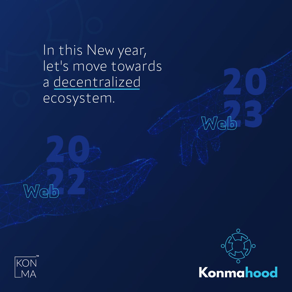 1/3 Every year we move closer to a decentralised world. 2023 will be a year that steers this journey forward. 

To a new year and a new Web. 
Cheers from Konma Community. 🍾🎉✨
#Web3 #Welcome2023 #web3community