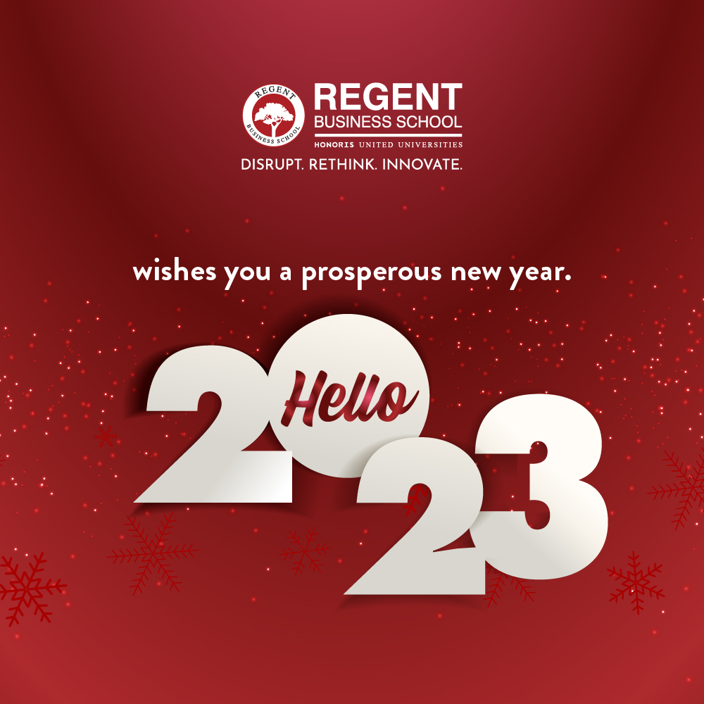 REGENT_BSchool's tweet photo. It's time for a fresh start with renewed energy, audacious goals and the courage to take the next steps. Happy New Year! Apply online and secure your seat for the 2023 academic year. Be the future. Visit https://t.co/Vo2kIdUfxI https://t.co/IUMK7i0PqX
