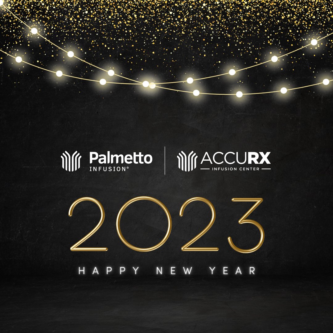 Palmetto Infusion and AccuRX wish you and your loved ones a happy and prosperous New Year! 🎇🍾