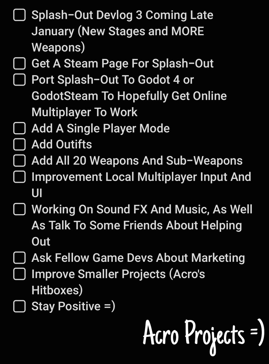 AcroProjects's tweet image. I know I haven&apos;t been super active recently (senior year of college is kinda crazy), but I wanted to wish everyone a Happy New Year!!

This is also what I plan on doing for 2023 so far =)

#HappyNewYear #GameDev