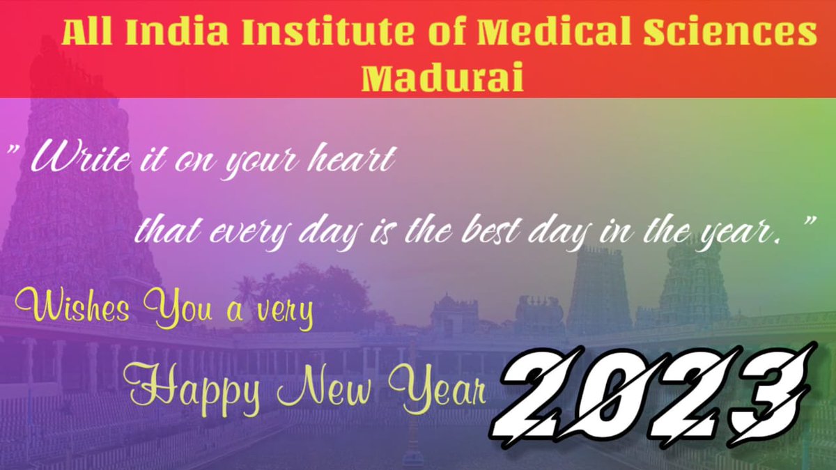 madurai_aiims's tweet photo. #HappyNewYear #Welcome2023 #HappyNewYear2023Wishes 
AIIMS Madurai wishes one and all a very Happy, Prosperous, Healthy and Successful Year 2023..✨️✨️

@PMOIndia @mansukhmandviya @OfficeOf_MM @DrBharatippawar @pibchennai @MoHFW_INDIA https://t.co/7f6to9GANS