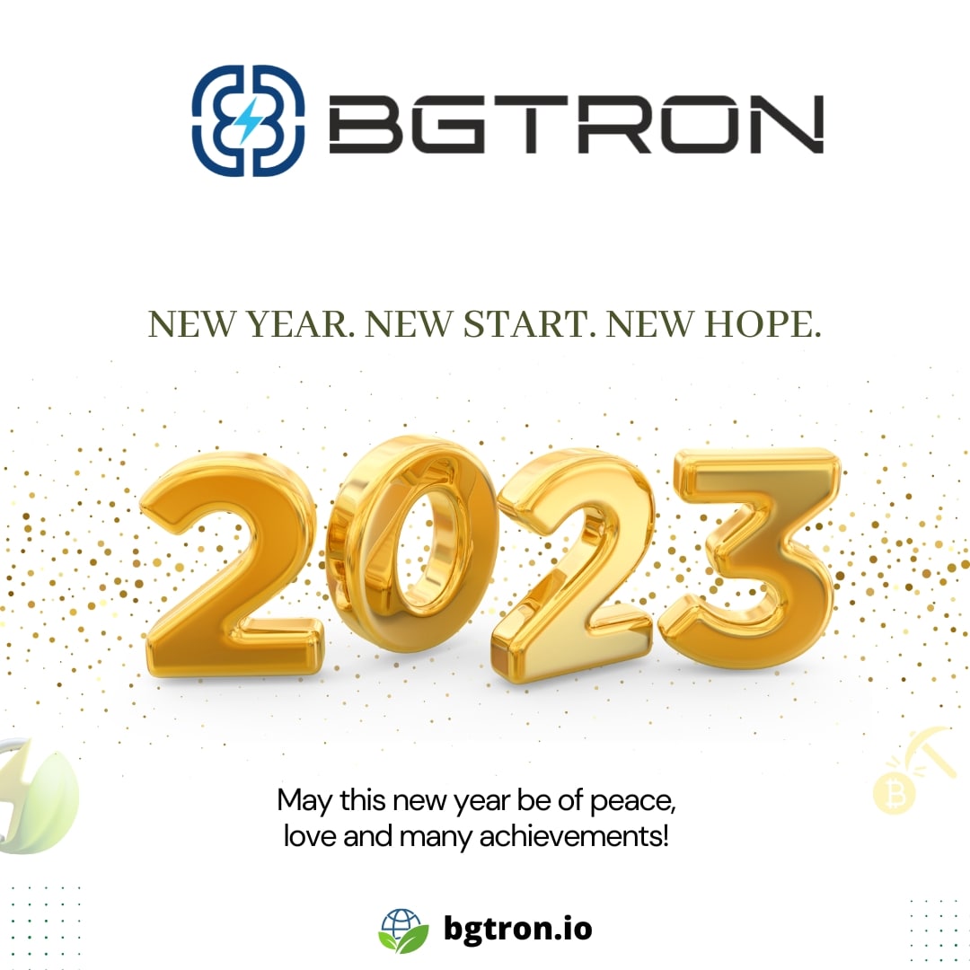 new year. new start. new hope.

🟢 Bgtron.io
<a href="/bgtronofficial/">Bgtron</a>

#bgttoken #bgtron #happynewyear #2023 #byebye2022 #nft #cryptomining