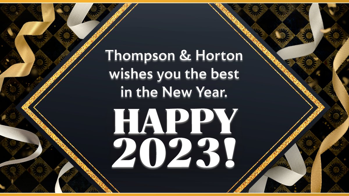 THSchoolLaw's tweet photo. Thompson &amp; Horton wishes you the best in the New Year. Happy 2023! https://t.co/Hgxg0OSgK7