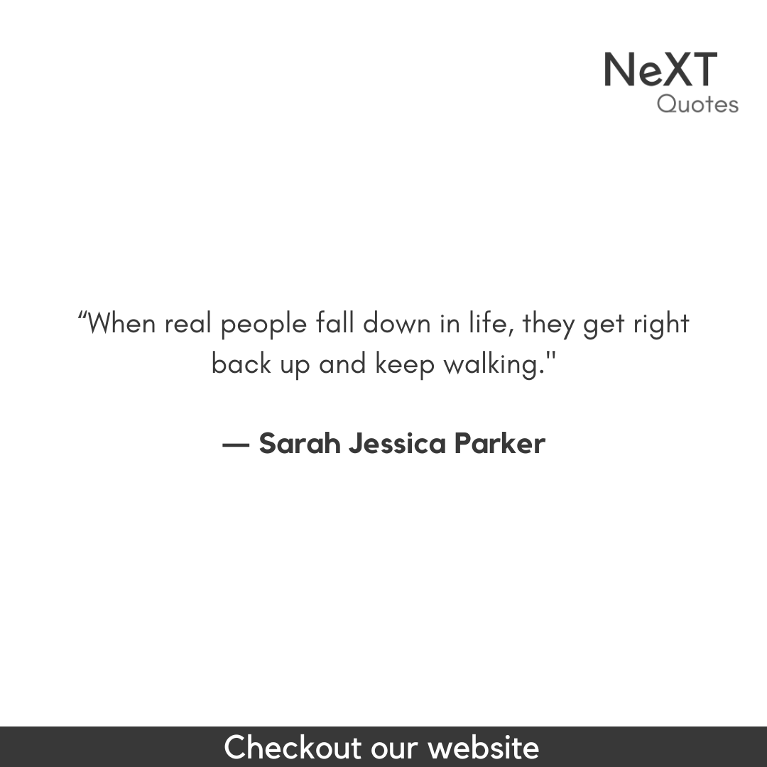 NeXTQuotesOne's tweet photo. When real people fall down in life, they get right back up and keep walking.

- Sarah Jessica Parker

#Fashion #Black #White #Downeyjr #QuotesMotivation #QuotesInspiration #FamousQuotes #Quotesgram #Saying #SarahJessicaParkerQuotes #FashionQuotes #SarahJessicaParker #StyleiCon https://t.co/M2JiwCFph4
