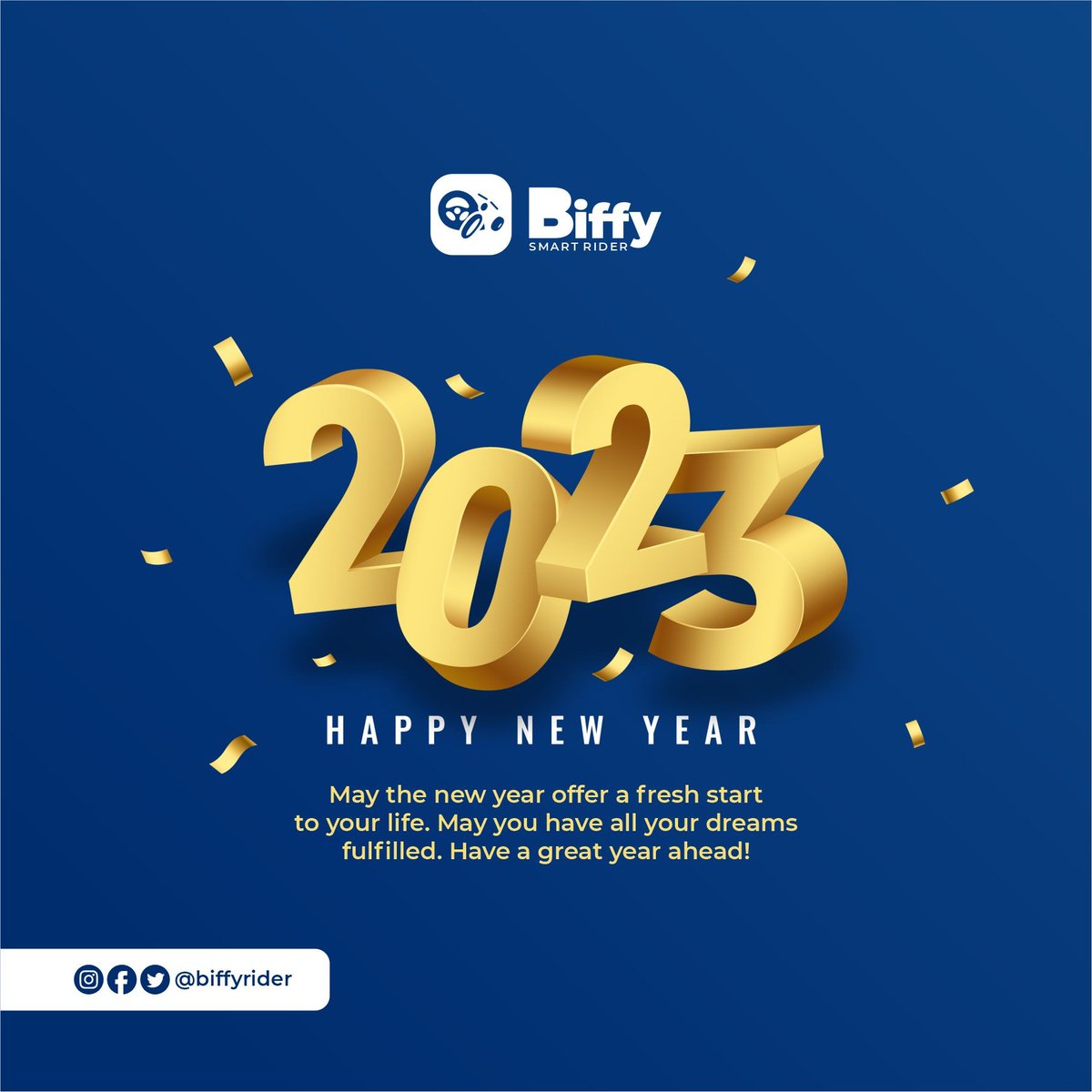 BiffyRider's tweet photo. May 2023 be the best year of your life. May you find success, happiness and everything your heart desires. Wishing you and your loved ones a very happy new year

#biffyrider #happynewyear #logistics https://t.co/Gy7zl2ozTV