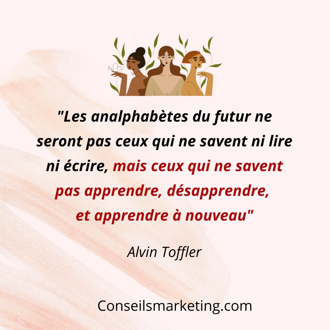 conseilsmkg's tweet photo. "Les analphabètes du futur ne seront pas ceux qui ne savent ni lire ni écrire, mais ceux qui ne savent pas apprendre, désapprendre,
et apprendre à nouveau"
Alvin Toffler
#citation #Positivemindsets https://t.co/JemZWiL7vq