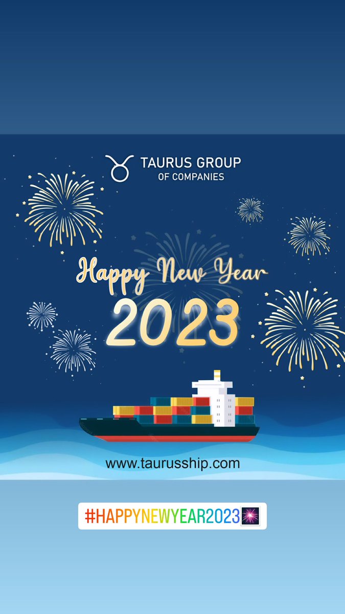 TaurusGroup7's tweet photo. #HappyNewYear2023 #HappyNewYear #taurusgroup #taurusshipping 🛳️🛳️🛳️ https://t.co/mrC90oDk4o