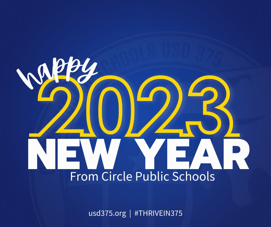 As we turn the page on another year, we at Circle Public Schools are grateful for the opportunity to serve our TBird students, families, and community. 

Wishing everyone a healthy, happy, and successful 2023!

💛  💙
#thrivein375