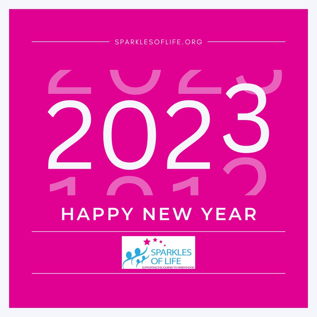 SparklesofLife's tweet photo. Happy New Year from Sparkles of Life! As we enter 2023, we are grateful for all of the support &amp;  generosity that has allowed us to make a positive impact in the lives of those desiring to be  parents. Here's to another year of spreading joy &amp; hope through the power of community. https://t.co/WoO4x8NuqF