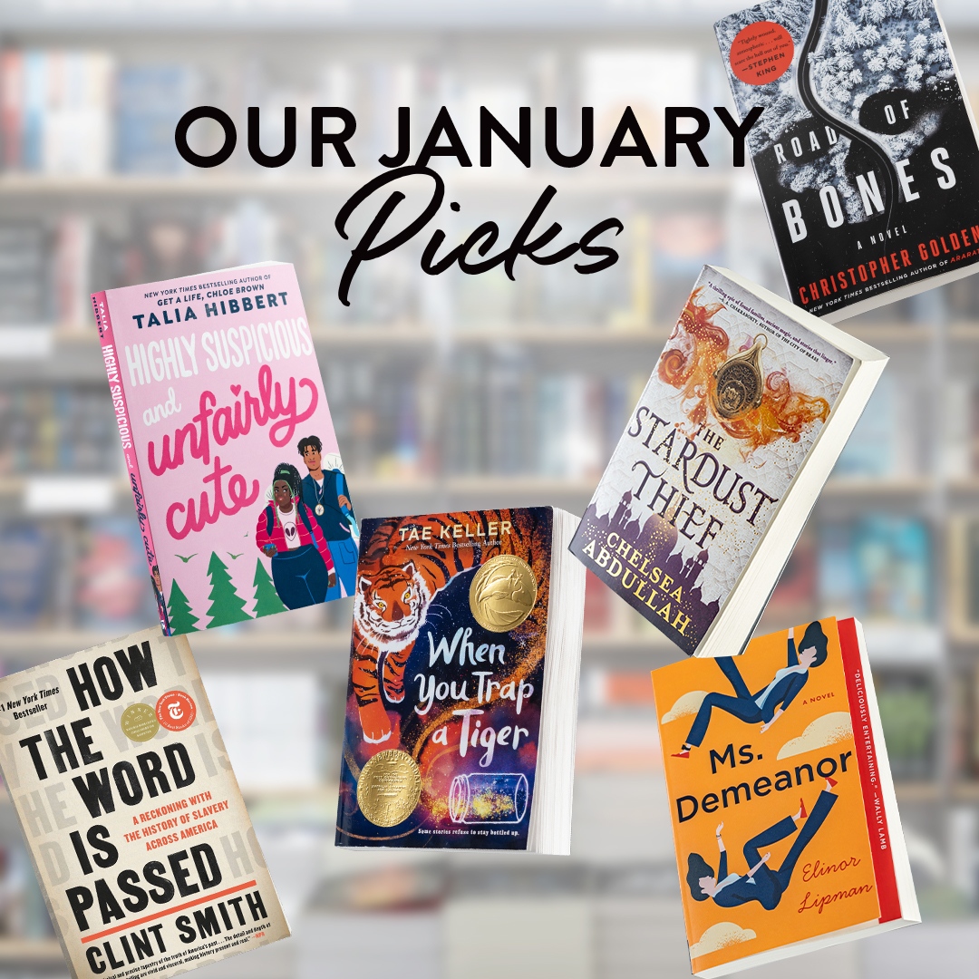 Here are our #BNMonthlyPicks for Jan. 
Road of Bones by @ChristophGolden
The Stardust Thief by @chelsabdullah
Ms. Demeanor by @ElinorLipman
How the Word Is Passed by @ClintSmithIII
Highly Suspicious and Unfairly Cute by @TaliaHibbert
When You Trap a Tiger by @taekeller

HNY!