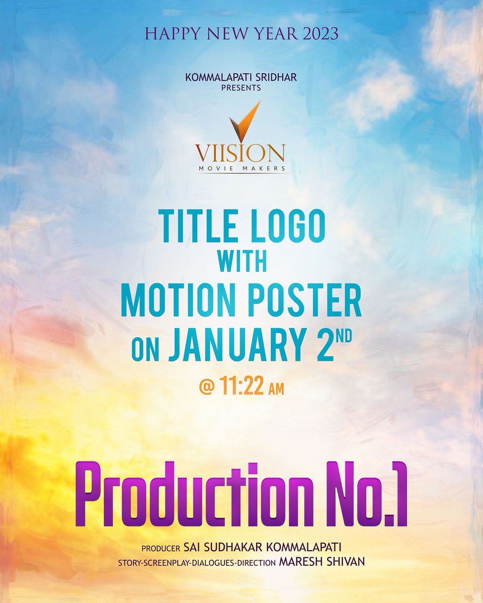 Subhash03846195's tweet photo. #ViisionMovieMakers 's #KommalapatiSridhar Presents #ProductionNo1 Title Logo &amp; Motion Poster Tomorrow at 11:22 AM ✨💥 

#HappyNewYear2023 

@idineshtej @payal_radhu @ihebahp 
#MareshShivan @kommalapatisai
 #Andrew  #SubhashAnandan @PROSaiSatish https://t.co/XML45yMeAH