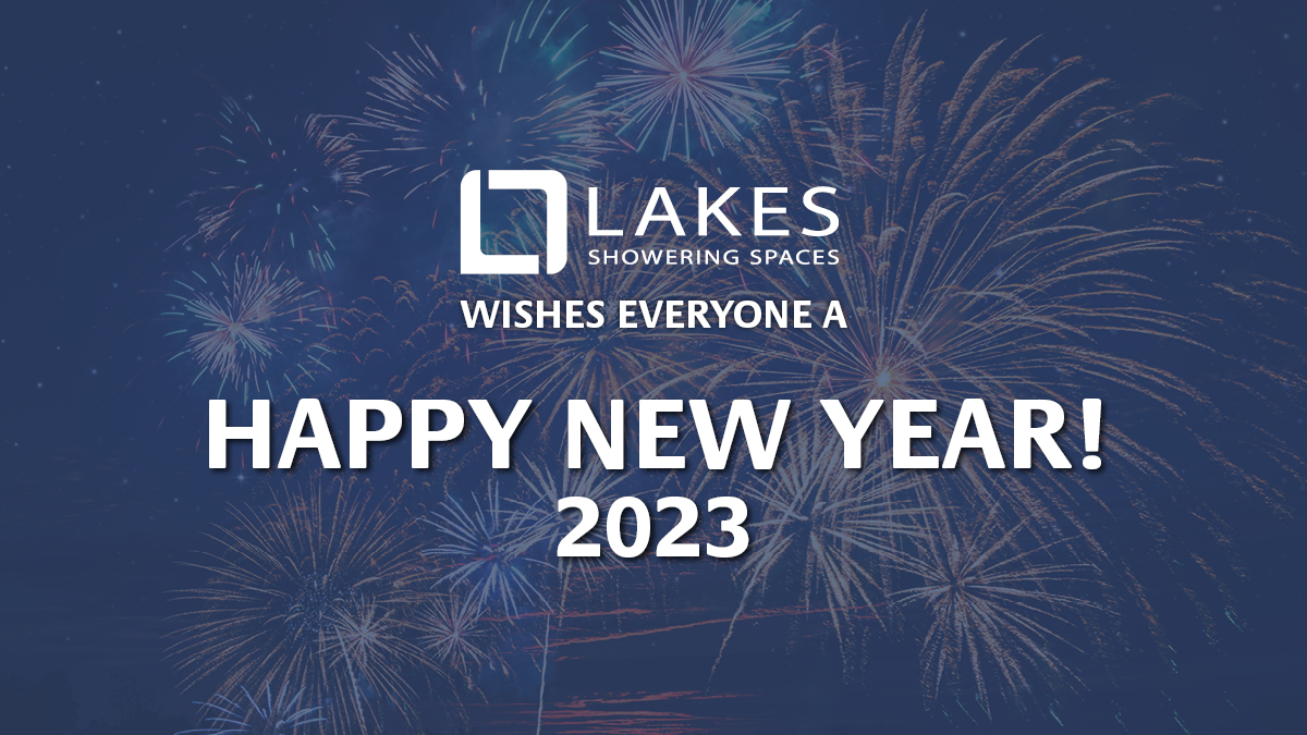 Happy New Year, from everyone here at Lakes Showering Spaces.