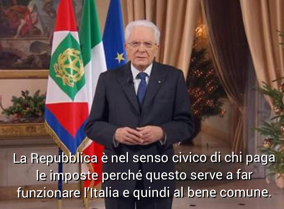 BuggianiSandro's tweet photo. "La Repubblica è nel senso civico di chi paga le imposte perché questo serve a far funzionare l’Italia e quindi al bene comune".
Sergio #Mattarella
Dal #DiscorsoDiFineAnno del Presidente della Repubblica. https://t.co/WKKNxFG0xZ