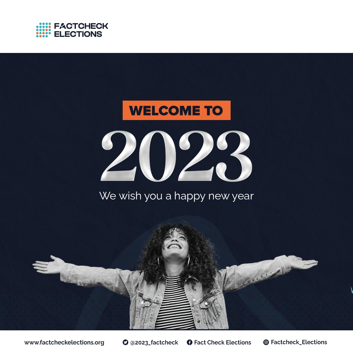 FactC_Africa's tweet photo. Welcome to 2023🎉

We wish you a Happy New Year!

#NigeriaDecides2023 https://t.co/VCMjs7xoAe
