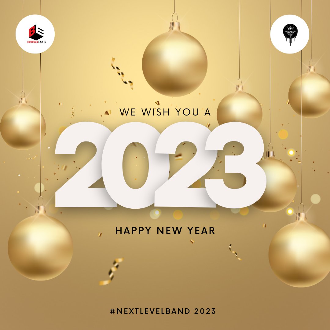 NextLevelBand1's tweet photo. Happy New Year #2023 🥂 

We wish you a happy and successful 2023..

We look forward to seeing you at our Live band sessions this year

#Nextlevelband #Bakermanevents https://t.co/FRtzJm1nVL