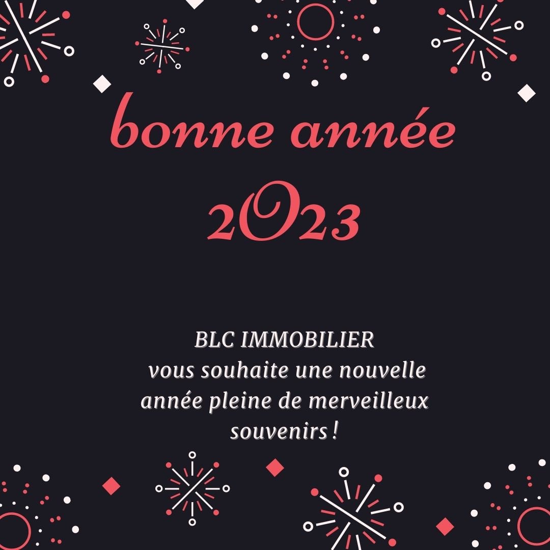 Toute l’équipe de BLC Immobilier vous souhaite une bonne année 2013 !

Que tous vos projets se réalisent rapidement et que vous partagiez avec vos proches vos joies et succès !

#HappyNewYear #happynewyears2023 #bonneannee