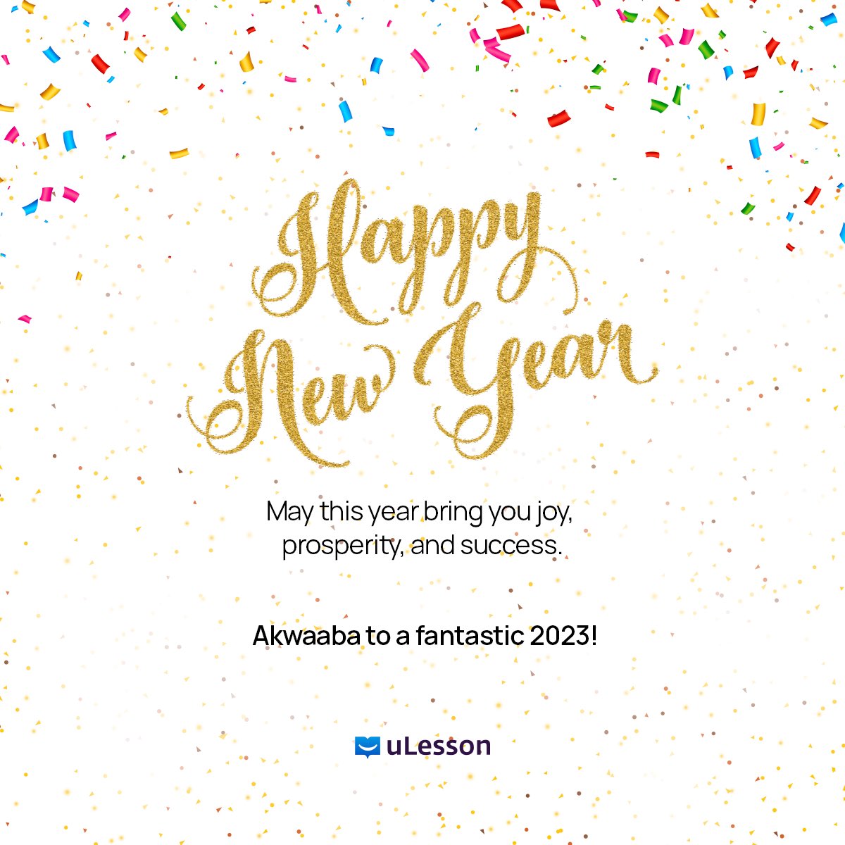 uLessonappghana's tweet photo. Happy New Year 🥳🥳🥳

What a fantastic year you’re set to have and we are coming on this ride with you!
May 2023 be filled with major wins. 

#HappyNewYear #uLesson #LoveLearning #Ghana https://t.co/looQPMSGlI