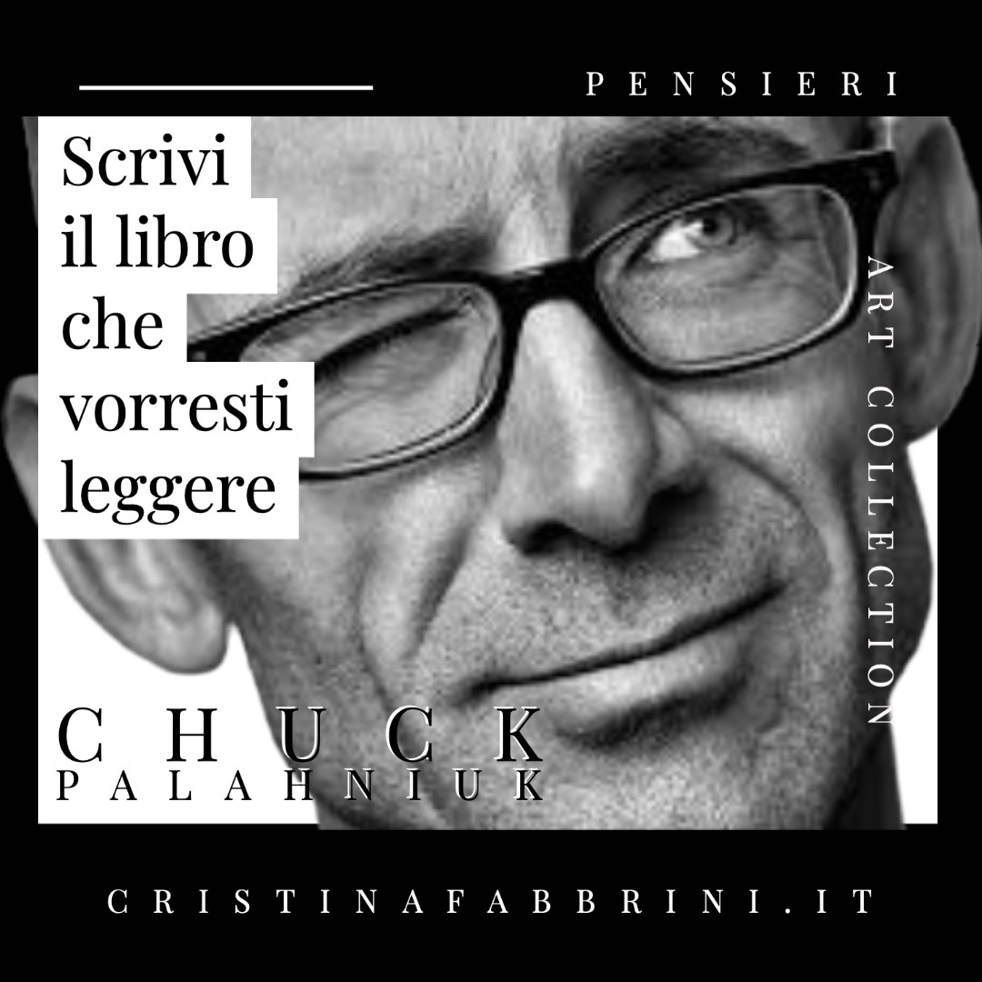 #ChuckPalahniuk #parole #pensierieparole #ioscrivo #ioleggo #scrittrice #pensieridalcuore #scrivereperamore #unpensieroalgiorno #citazioni #aforismi
