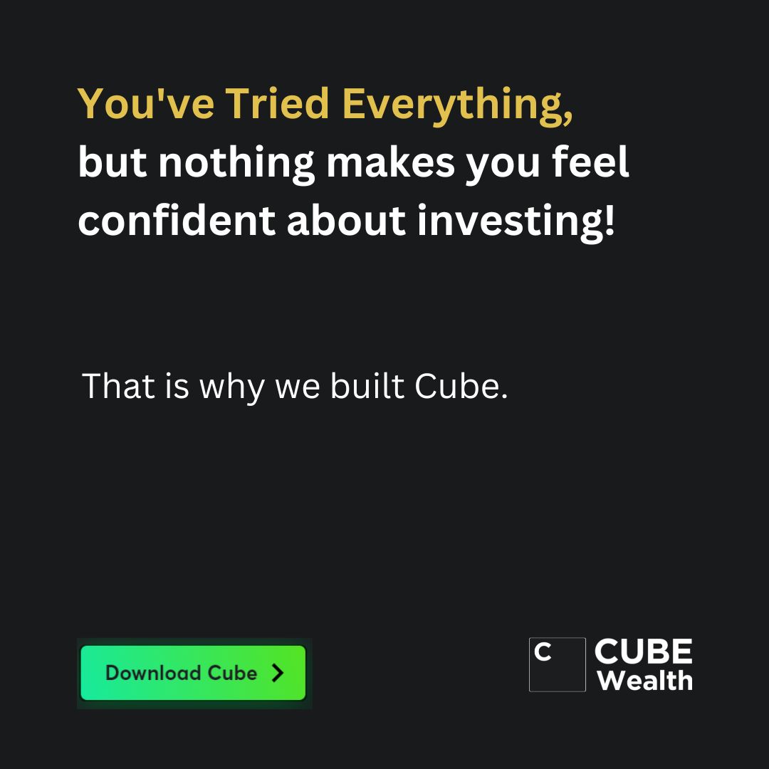 You need an investment advisor to help you pick that right assets &amp; build a solid investment plan.

We use technology &amp; financial advisors to analyze every investment option. So, you invest in only the best options!

Link to app: bit.ly/Download__Cube