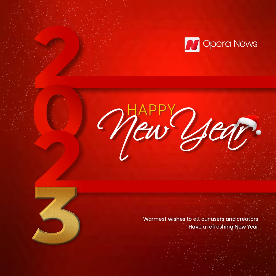 OperaHubSupport's tweet photo. Happy New Year to all our esteemed users, creators and followers.

Have a refreshing 2023.

#OperaNewsHub https://t.co/qf98uQVgQ8