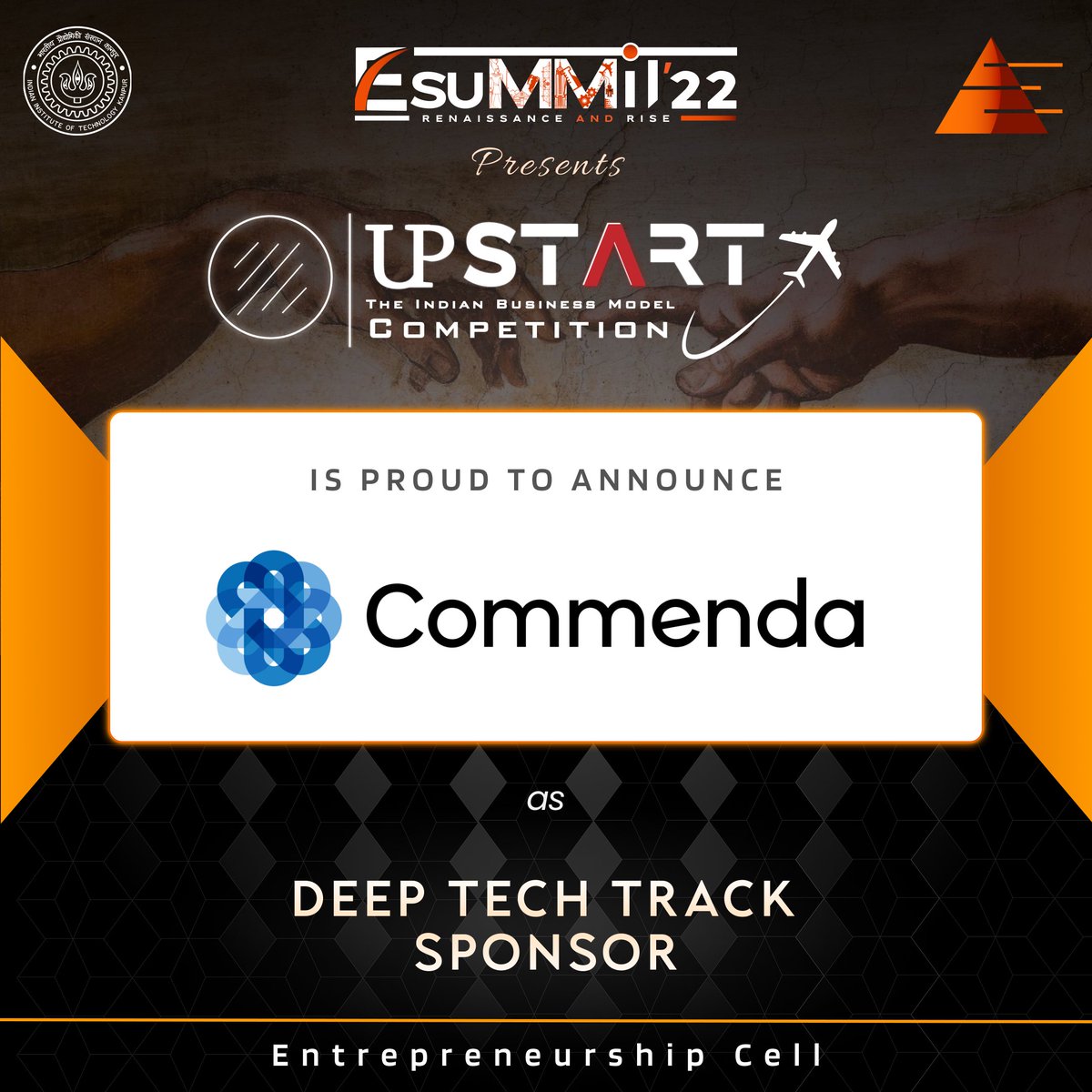 E-Cell IIT Kanpur's UpStart is proud to announce "Commenda" as the Deep Tech Track Sponsor!

We are glad to have them on board for the Indian Business Model Competition!
Register now ecelliitk.org/esummit
#ecelliitk #ecell_iitk #iitkanpur #commenda #upstart #esummit22 #deeptech