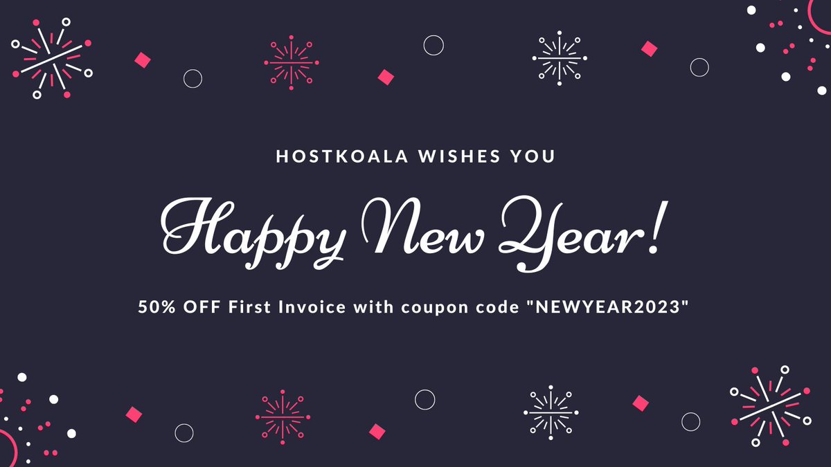 HostKoala's tweet photo. Happy new year ! Get 50% off your first invoice on ANY #webhosting plan with us ! Use coupon code "NEWYEAR2023" to get this awesome offer while it lasts ! https://t.co/6Zdt7wegwC