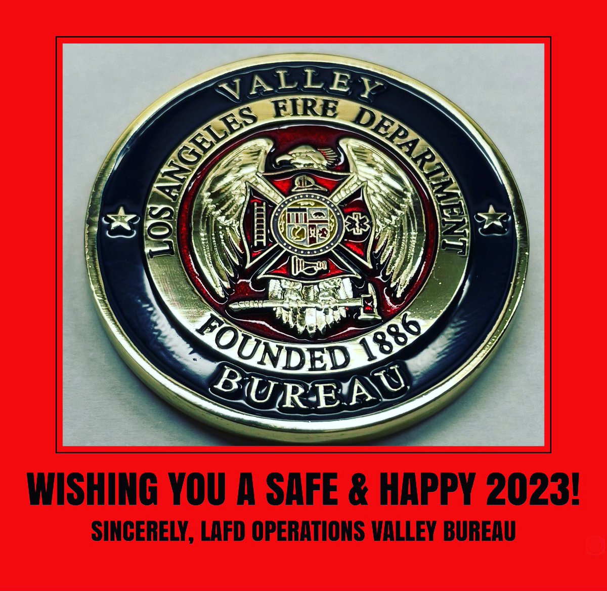 Happy 2023! From all of us at your LAFD Operations Valley Bureau! #LosAngeles