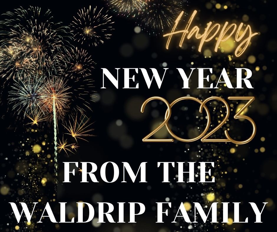 Happy New Year to all our family and friends! Here's to living life to the fullest in 2023. As a wise person once said, "You only live once, but if you do it right, once is enough!" God Bless!
