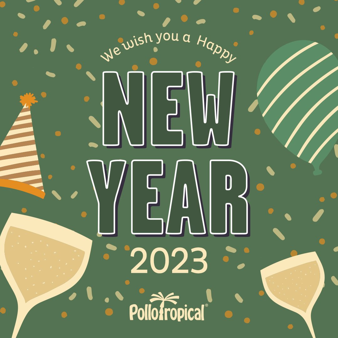 pollotropical's tweet photo. Happy first day of the new year! Just relax and get some of your Pollo favorites to start the year right. May this new year bring you and yours much health, love, and prosperity. We look forward to a fantastic 2023 with our guests and team members. Happy New Year, #PolloNation! https://t.co/yRm8BrIT9l