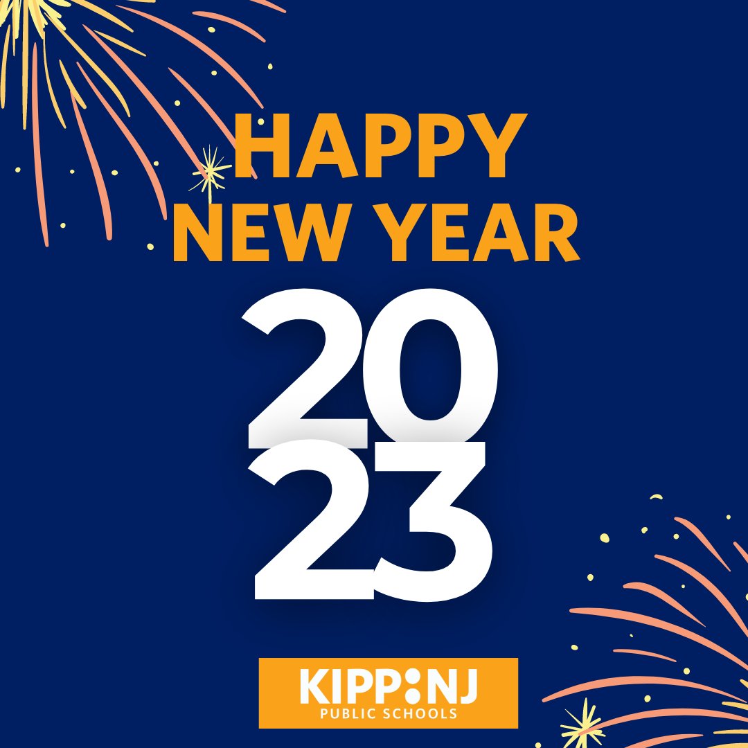 Happy New Year to our entire KIPP NJ community! Thank you for your continued partnership, and we wish you and your family a happy, healthy 2023!