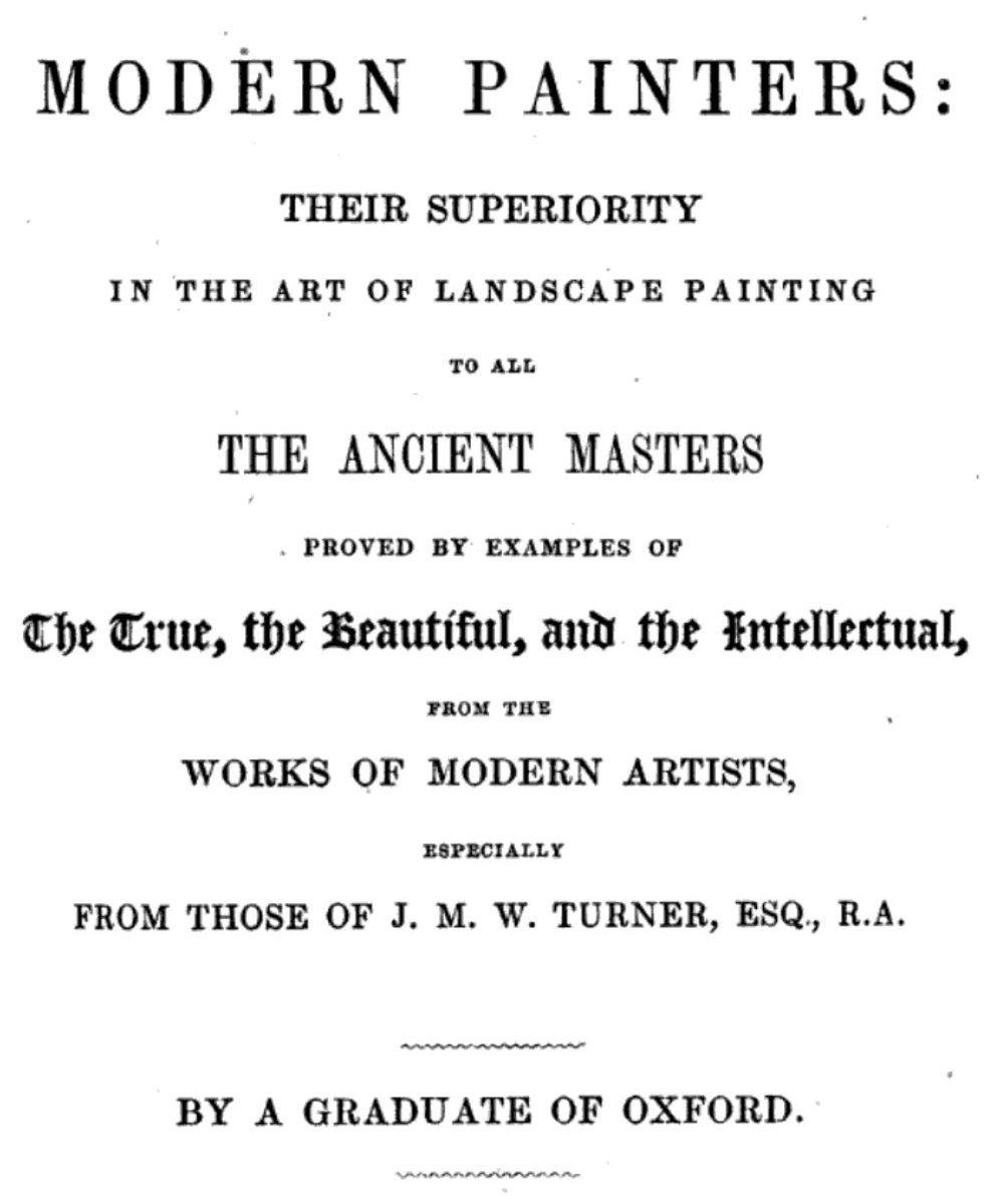 Love how hard-hitting John Ruskin's first book title was: