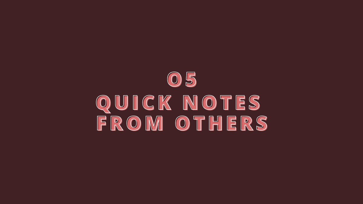 cie on Twitter "05. Q U I C K N O T E S F R O M O T H E R S"