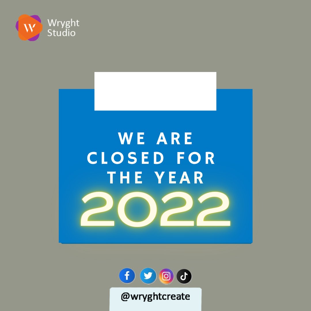 wryghtcreate's tweet photo. Dear Friends, 

We are officially closed for the year 2022. We will resume in January 2023 refocused, refreshed and rejuvenated. 

Where Creativity Lives 
Wryght Creative Studios
Lago, Nigeria
©2022. Craftsmanship

#wryghtcreate
#HappyNewYear2023 https://t.co/egmDpLXiKb