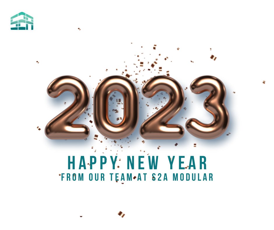 Happy New Year from our team at S2A Modular! We're honored to have spent this year with you, but even more excited for 2023! #S2AModular #NewYears #Modular