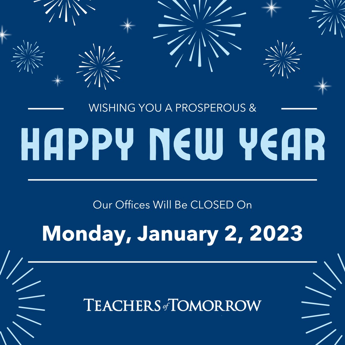 🎆Happy New Year from the Teachers of Tomorrow family. Wishing you a happy and healthy 2023. 🎆 Remember it's never too late to start a new profession. Choose teaching bit.ly/3ic1skV
.
#NewCareer #TeachersofTomorrow #ChooseTeaching #ChooseWorkThatsWorthIt #HappyNewYear