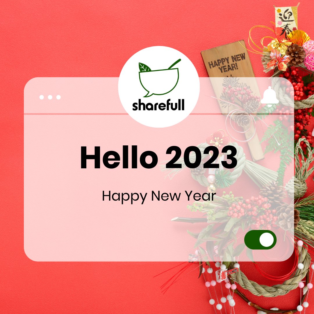 sharefull_web3's tweet photo. New year, new wishes! 🎊🎉
Wishing our amazing #sharefull fam a happy and a prosperous new year 2023. 🎆
May everyone be blessed with new experiences, & lots of food!
Explore new restaurants and cuisines popping up everyday! 💚
#NewYear2023 #GameFi #E2E #EatOut #Crypto #NFT https://t.co/C0oKM2VhyP