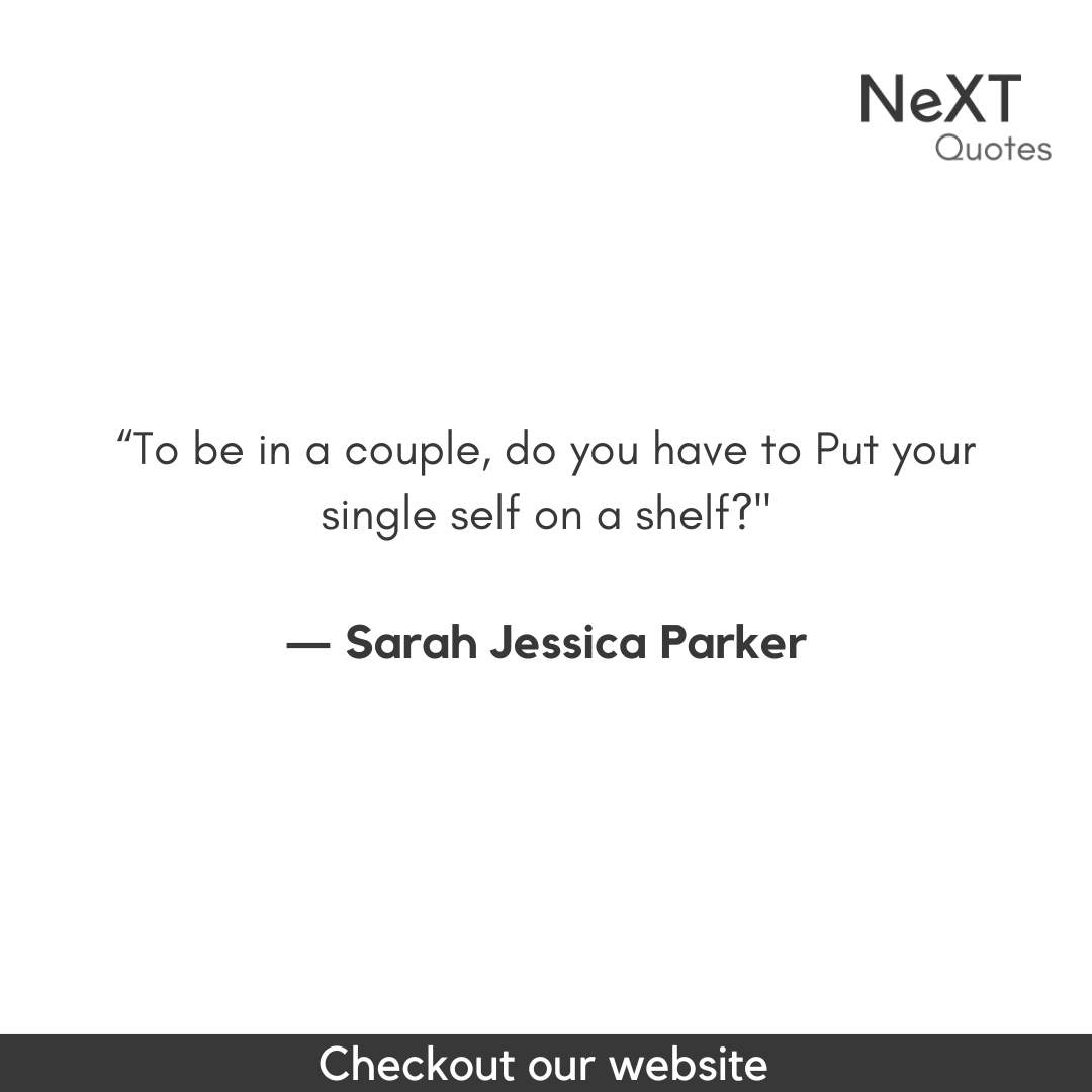 NeXTQuotesOne's tweet photo. To be in a couple, do you have to put your single self on a shelf?

- Sarah Jessica Parker

#Fashion #Black #White #Downeyjr #QuotesMotivation #QuotesInspiration #FamousQuotes #Quotesgram #Saying #SarahJessicaParkerQuotes #FashionQuotes #SarahJessicaParker #StyleiCon #Sarah https://t.co/3Pz1DjeS6t