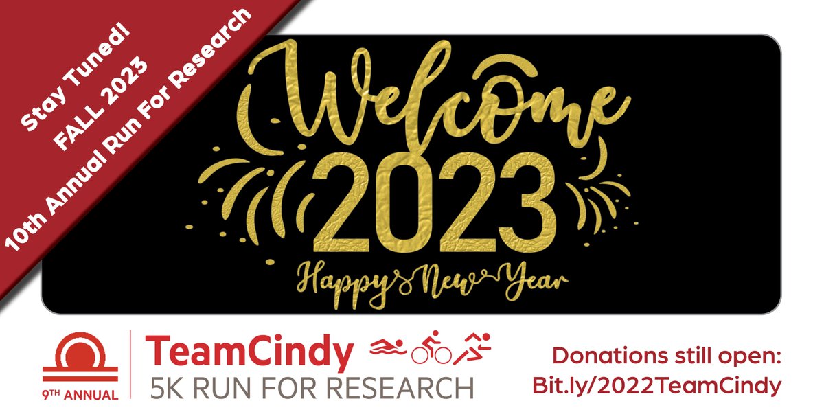 Thank you for an amazing 2022! Wishing everyone a healthy &amp; happy #newyear2023! Looking forward to seeing you at the 10th Annual Run for Research in FALL 2023! More info to come! You can still donate through Bit.ly/2022TeamCindy All proceeds benefit @bafound  #Brain #Aneurysm